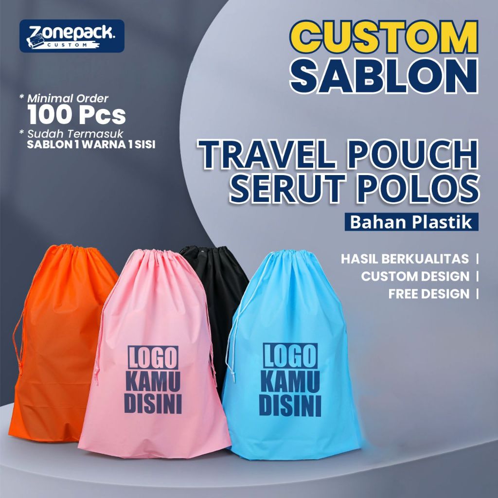 Sablon Plastik Travel Pouch Polos | Sablon 1 Warna 1 Sisi Custom FREE DESIGN | Drawstring Tas Serut