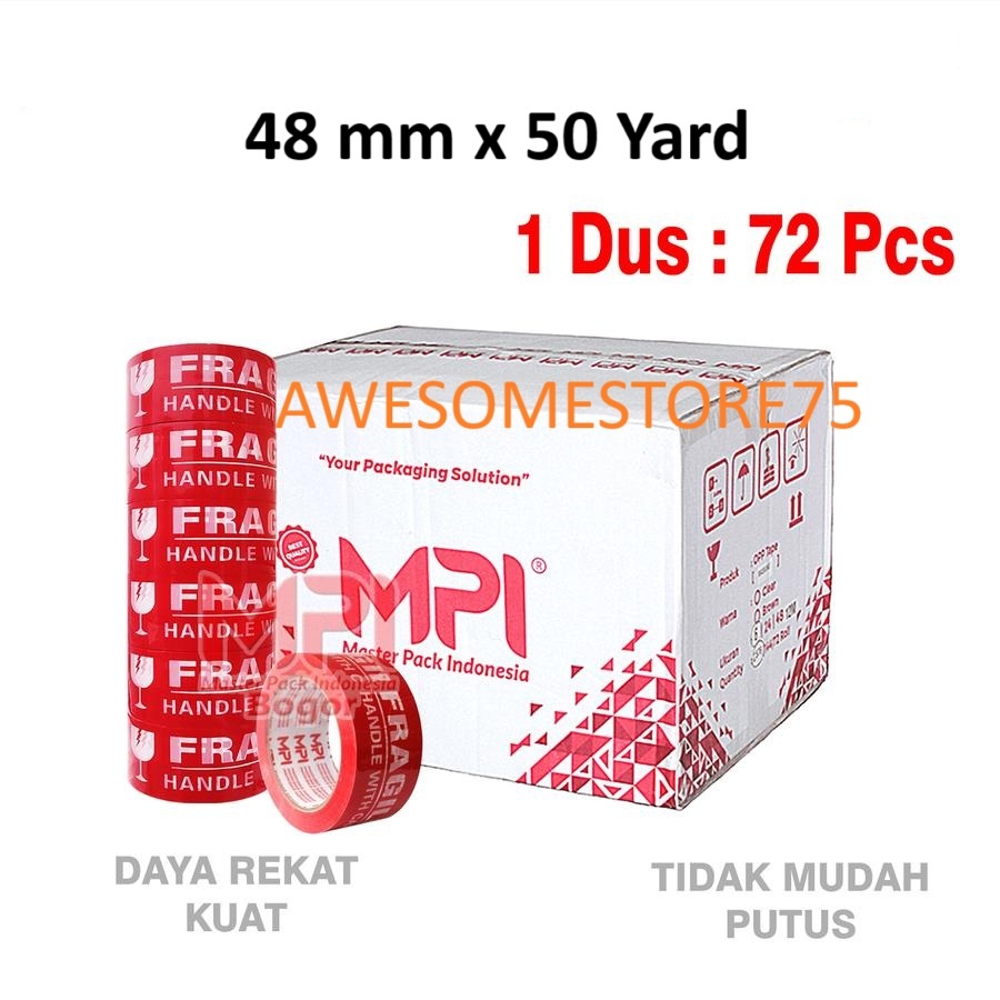 

1 Dus (isi : 72 pcs) MPI Lakban Fragile 48 mm x 50 Yard Isolasi Lem Kertas Cat Mobil Paking Grosir Murah Online Shop Perekat Salasiban Kualitas Daimaru Selotip