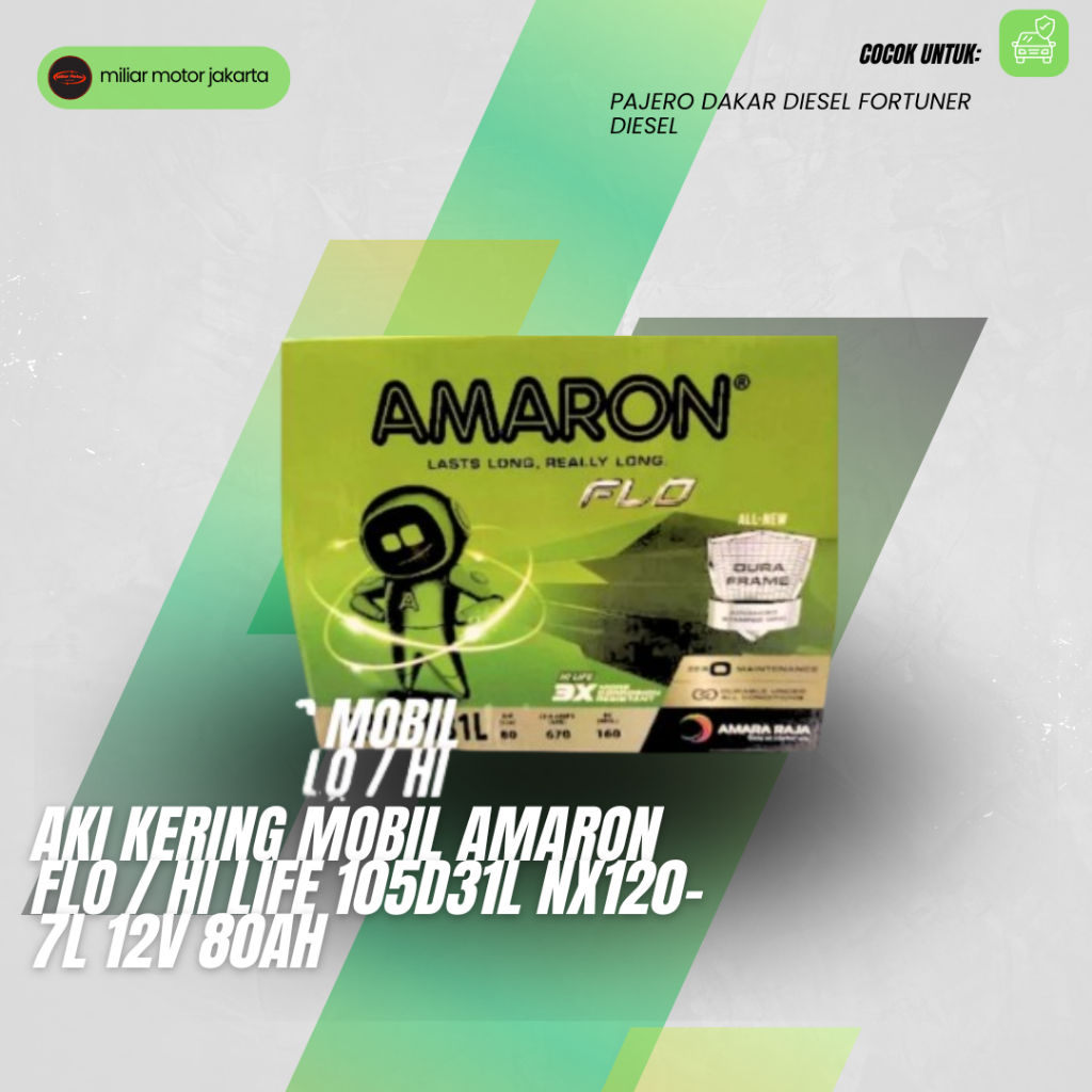 Aki Kering Mobil Amaron Flo / HI Life 105D31L NX120-7L 12V 80Ah Pajero Dakar Diesel Fortuner Diesel