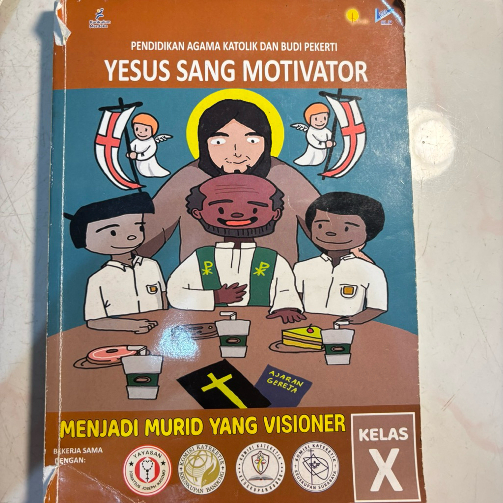 Buku YESUS SANG MOTIVATOR Pendidikan Agama Katolik dan Bud Pekerti KELAS 10 SMA Kurikulum Merdeka - 