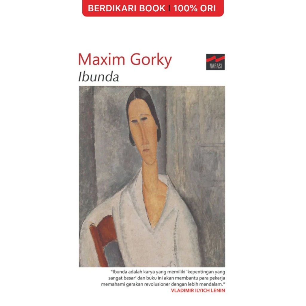 Berdikari - Ibunda (Maxim Gorky) - Narasi