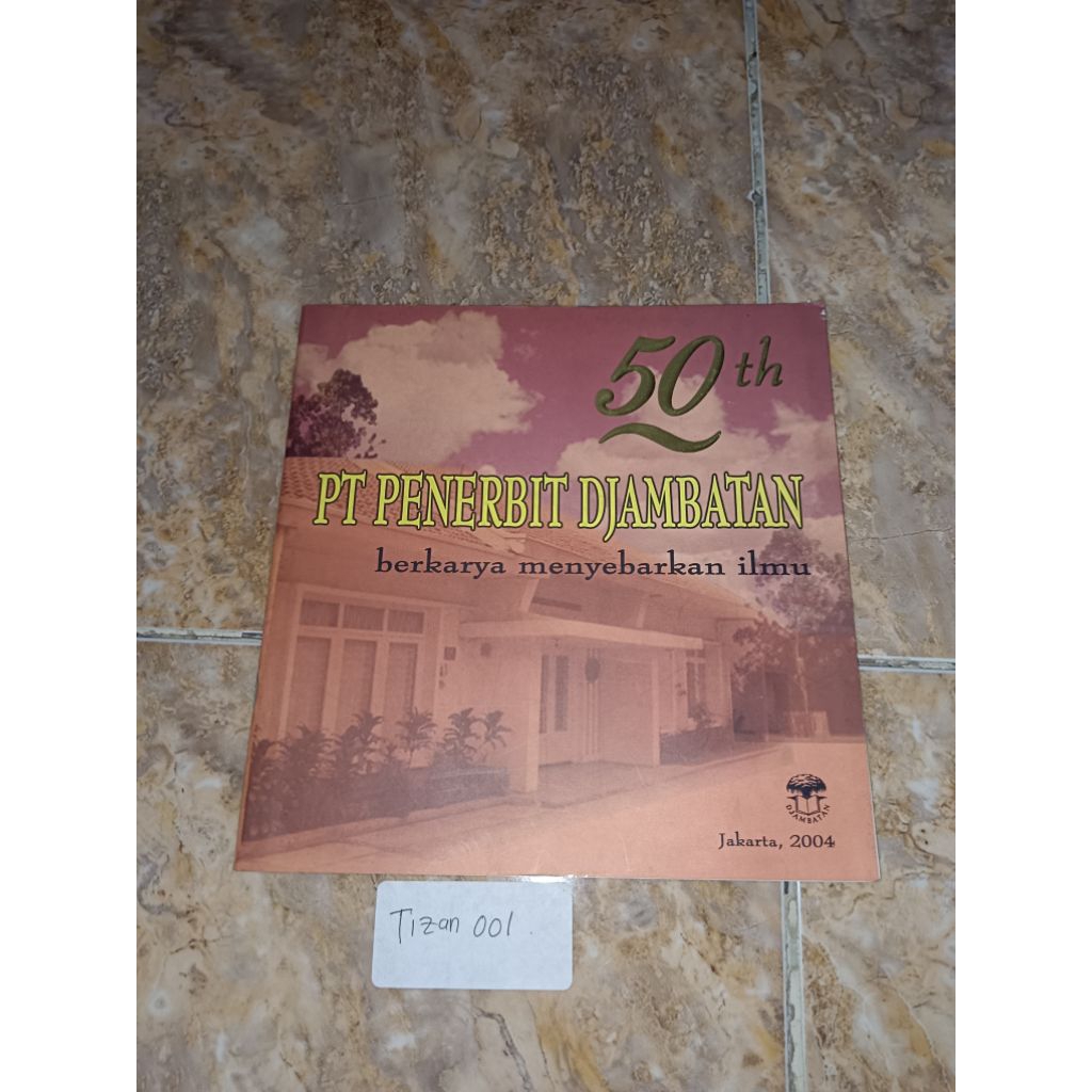 Buku 50 Tahun PT Penerbit Djambatan berkarya menyebarkan Ilmu