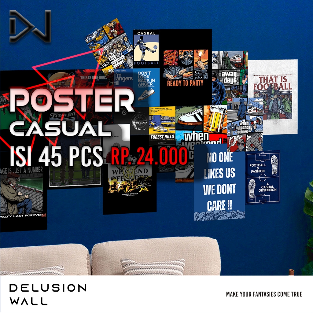 POSTER DINDING CASUAL ISI 45 | DELUSIONWALL | POSTER ART PAPER 260gsm | POSTER DINDING AESTHETIC | P