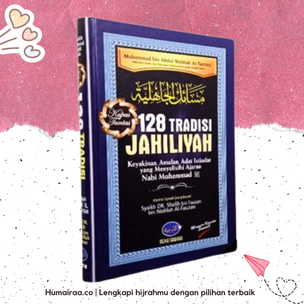 128 Tradisi Jahiliyah Media Tarbiyah 100% ORIGINAL DARI PRODUSEN  - Buku bacaan agama islam