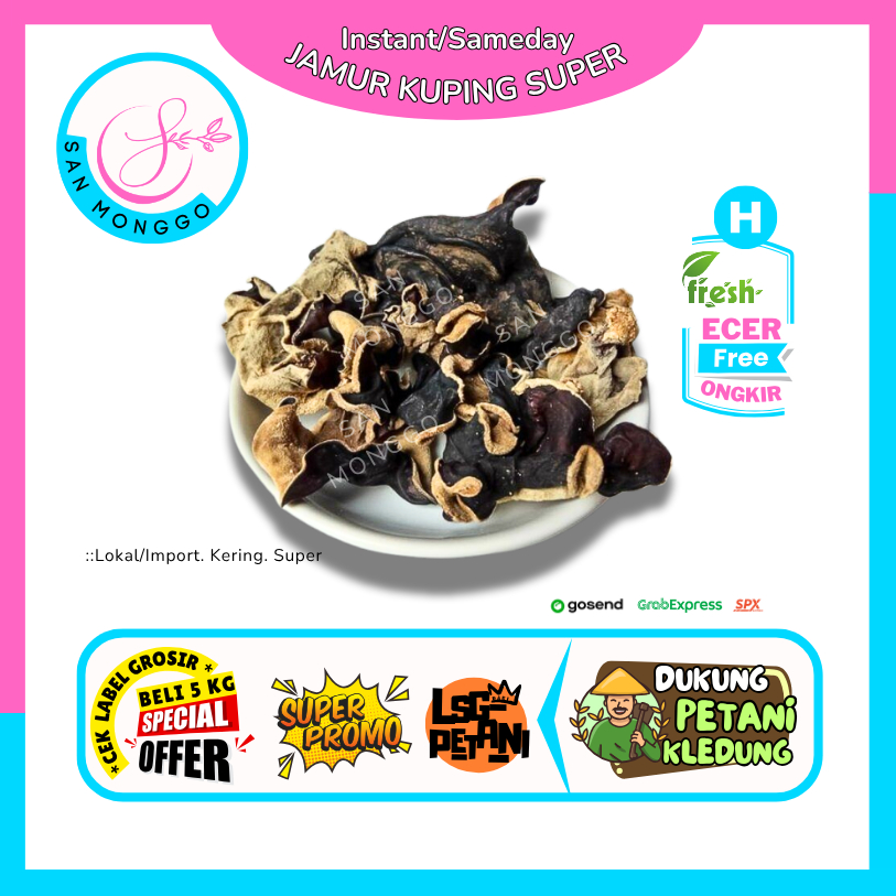 

Sanmonggoo >> Jamur Kuping Super -- Hasil Bumi Sindoro Sumbing Ecer (H)