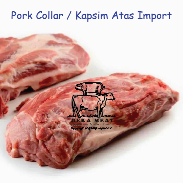 

Pork Collar / Kapsim Atas Import 500gr