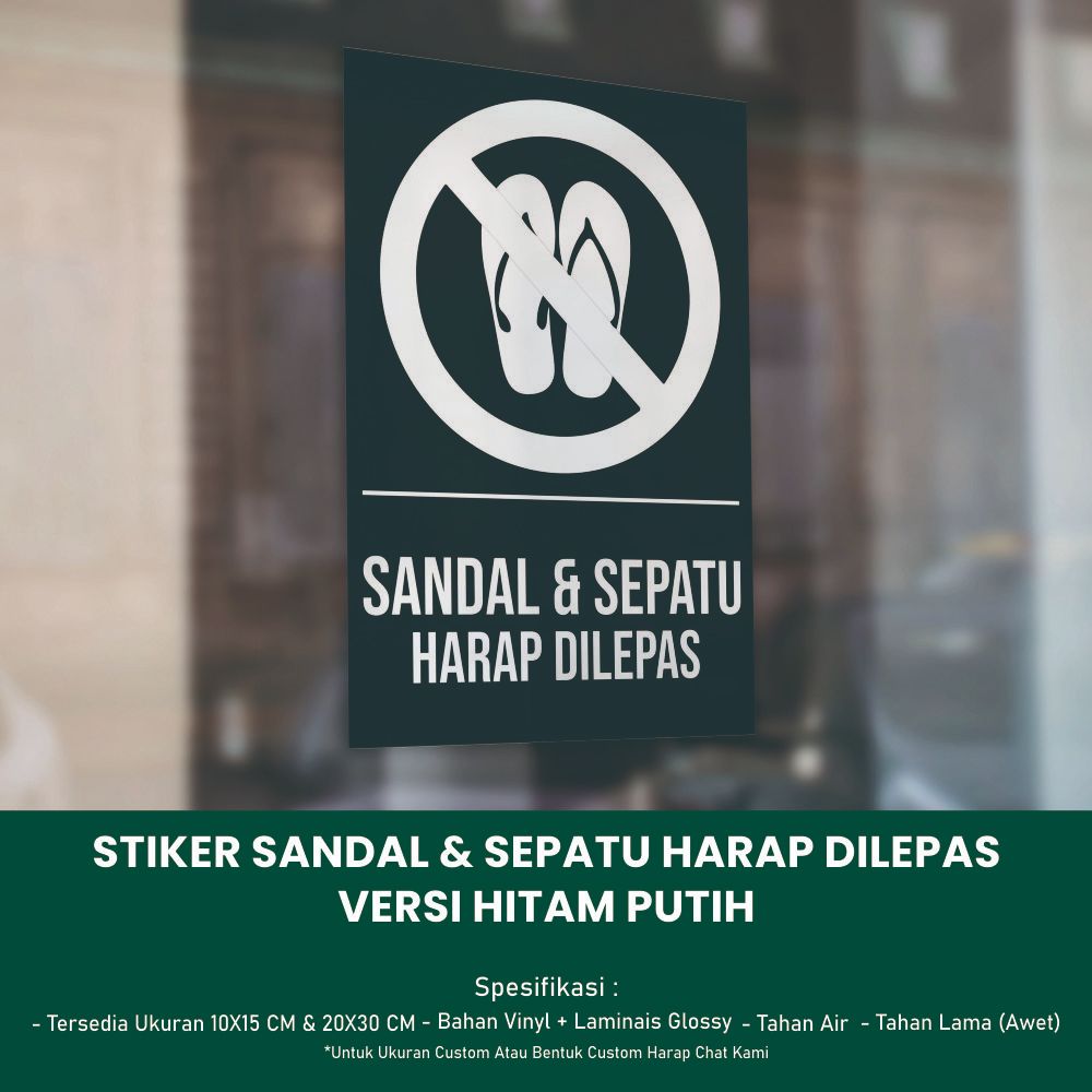 

Stiker Sandal & Sepatu Harap Dilepas Ukuran 10x15 CM & 20x30 CM - Versi Hitam Putih *Vinyl + Laminasi Glossy *066