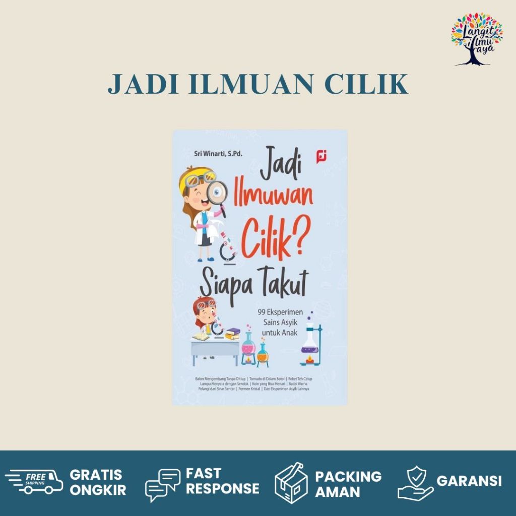 Buku Jadi Ilmuwan Cilik? Siapa Takut: 99 Eksperimen Sains Asyik untuk Anak / Buku Anak