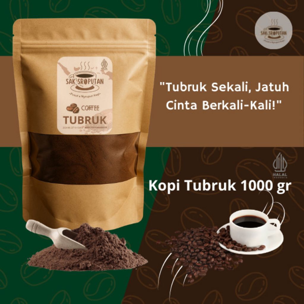 

SPESIAL KOPI TUBRUK 1000gram