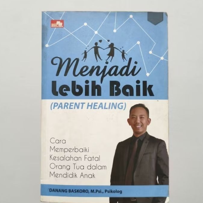 Buku Menjadi Lebih Baik - Danang BaskoroPsikolog