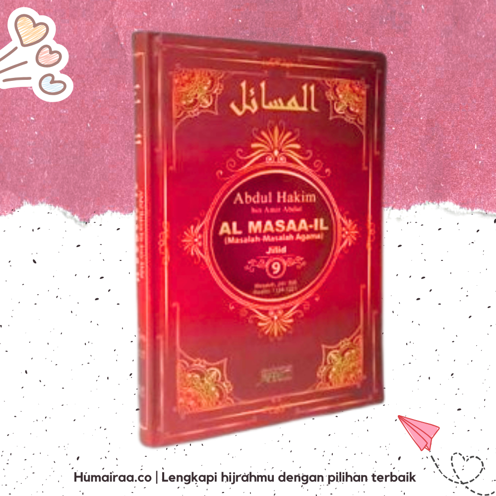Al Masaail Jilid 9 Maktabah Muawiyah Bin Abi Sufyan 100% ORIGINAL TANPA RAGU Buku bacaan kitab agama