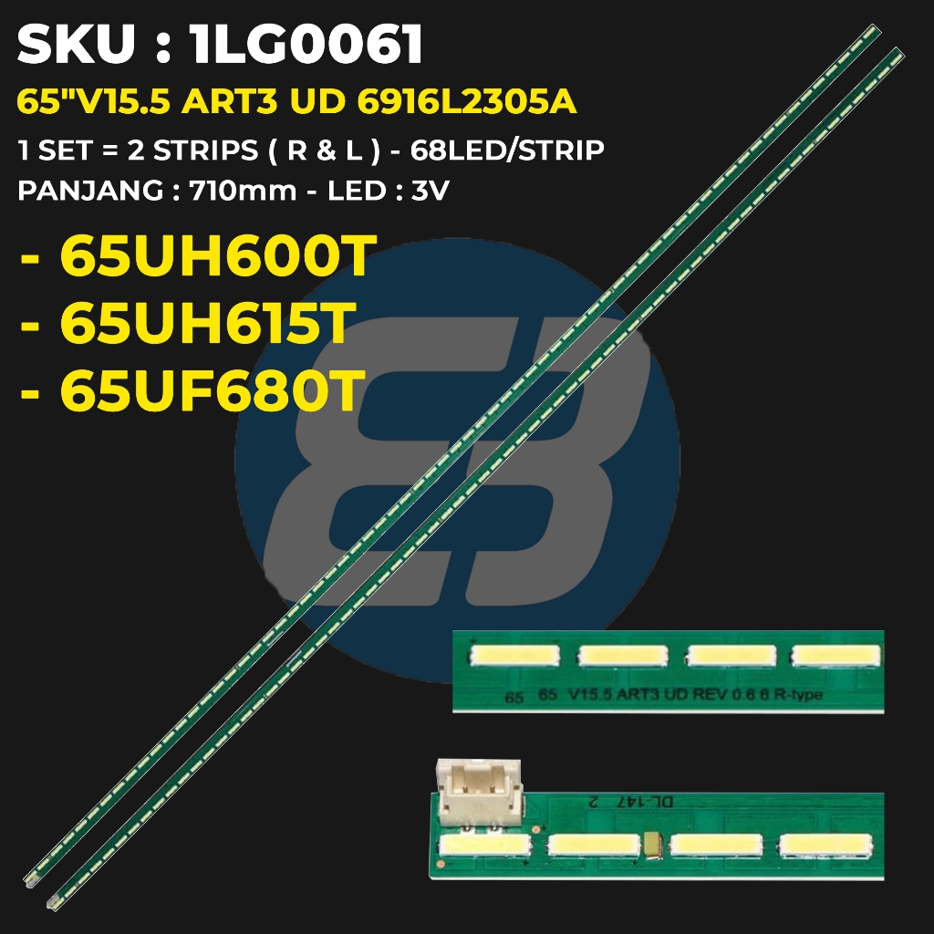 BACKLIGHT TV LG 65 Inch 65UH615T 65UH600T 65UF680T 65"V15.5 ART3 UD 6916L2305A 6916L2306A