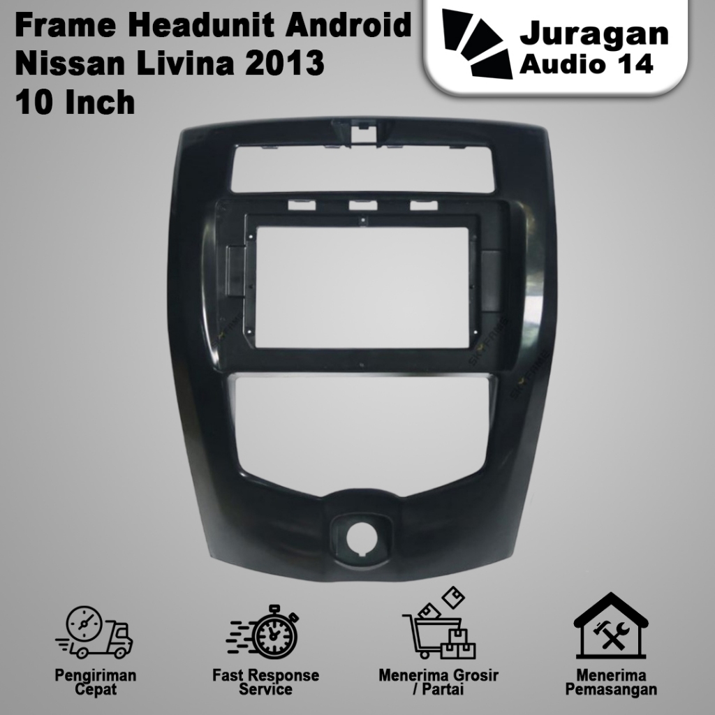 Frame Headunit Android Nissan Livina 2006 - 2016 10 Inch
