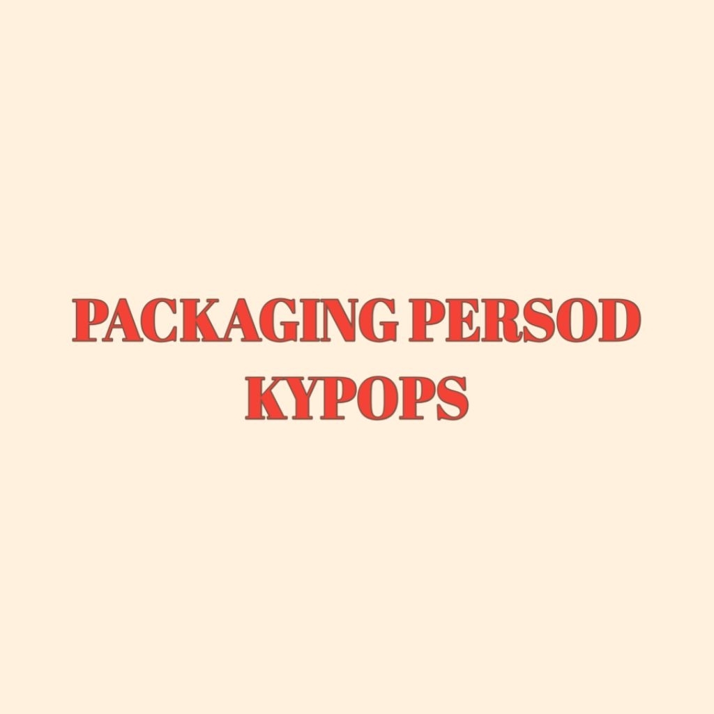 

[KHUSUS PERSOD KYPOPS] Packaging Persod Kypops
