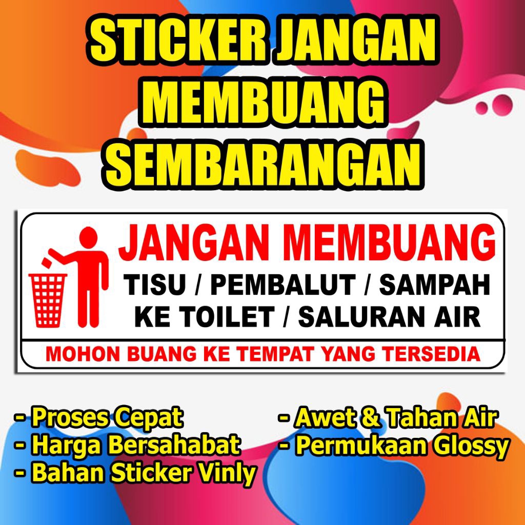 

STIKER JANGAN MEMBUANG SEMBARANGAN
