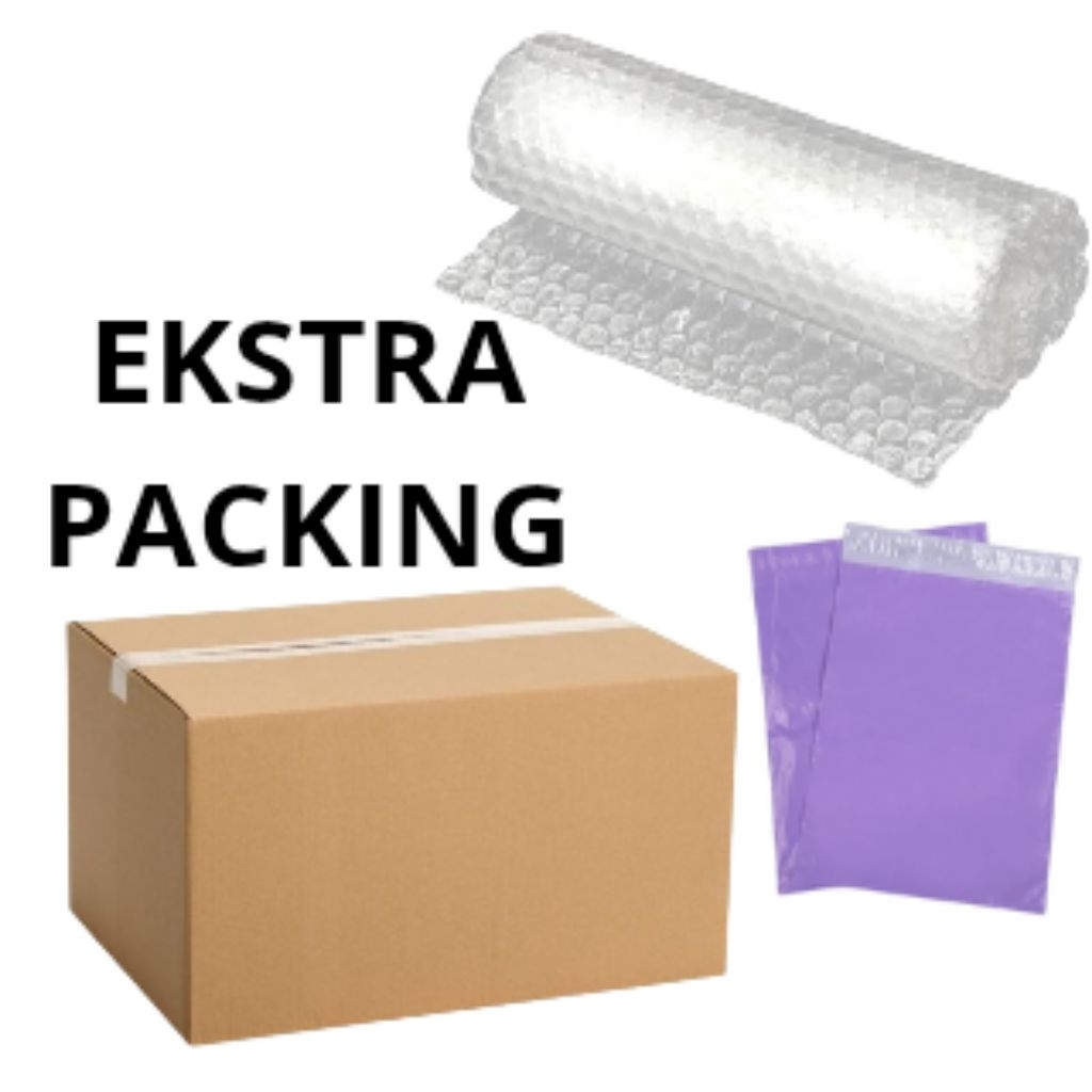 

EKSTRA PACKING (Bubblewrap, Polymailer/Box)