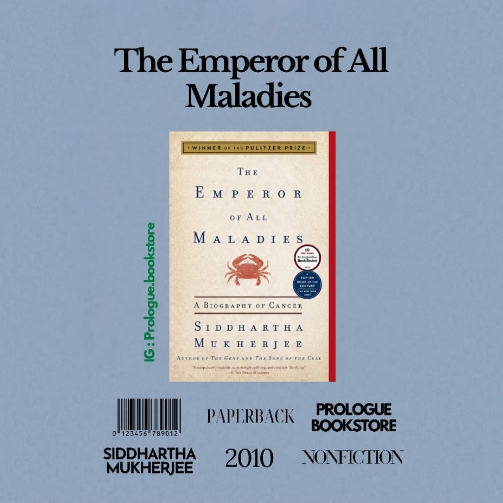 The Emperor of All Maladies : Siddharta Mukherjee