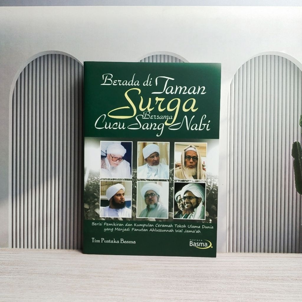 Berada Di Taman Surga Bersama Cucu Sang Nabi / Basma