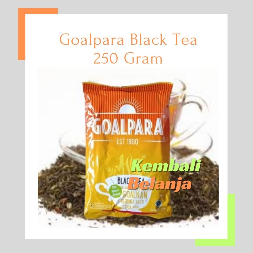 

Teh Goalpara 250 Gram/ Goalpara Black Tea/ Teh Hitam Goalpara/ Goalpara Teh Hitam Bubuk