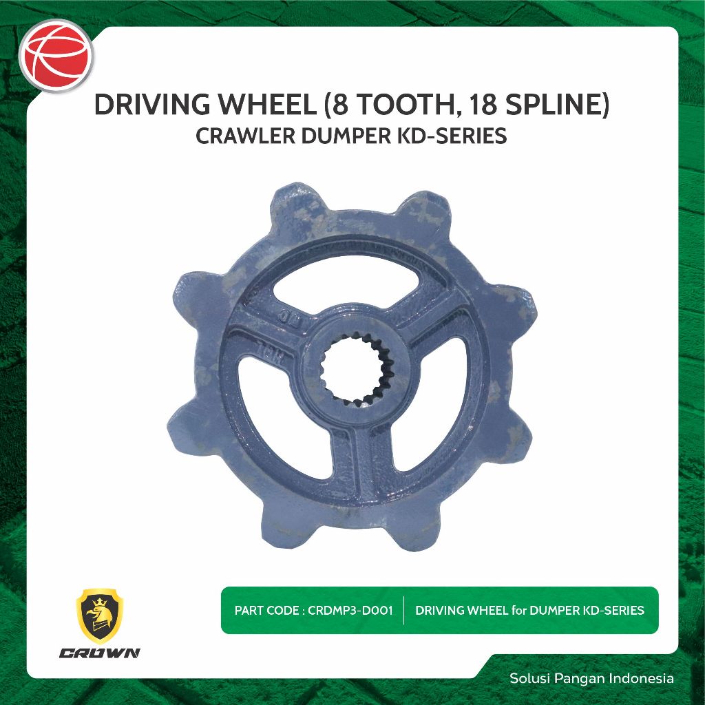 DRIVING WHEEL (8 TOOTH, 18 SPLINE) / SPAREPART FOR CROWN DUMPER KD SERIES / ALAT ANGKUT SERBAGUNA / 