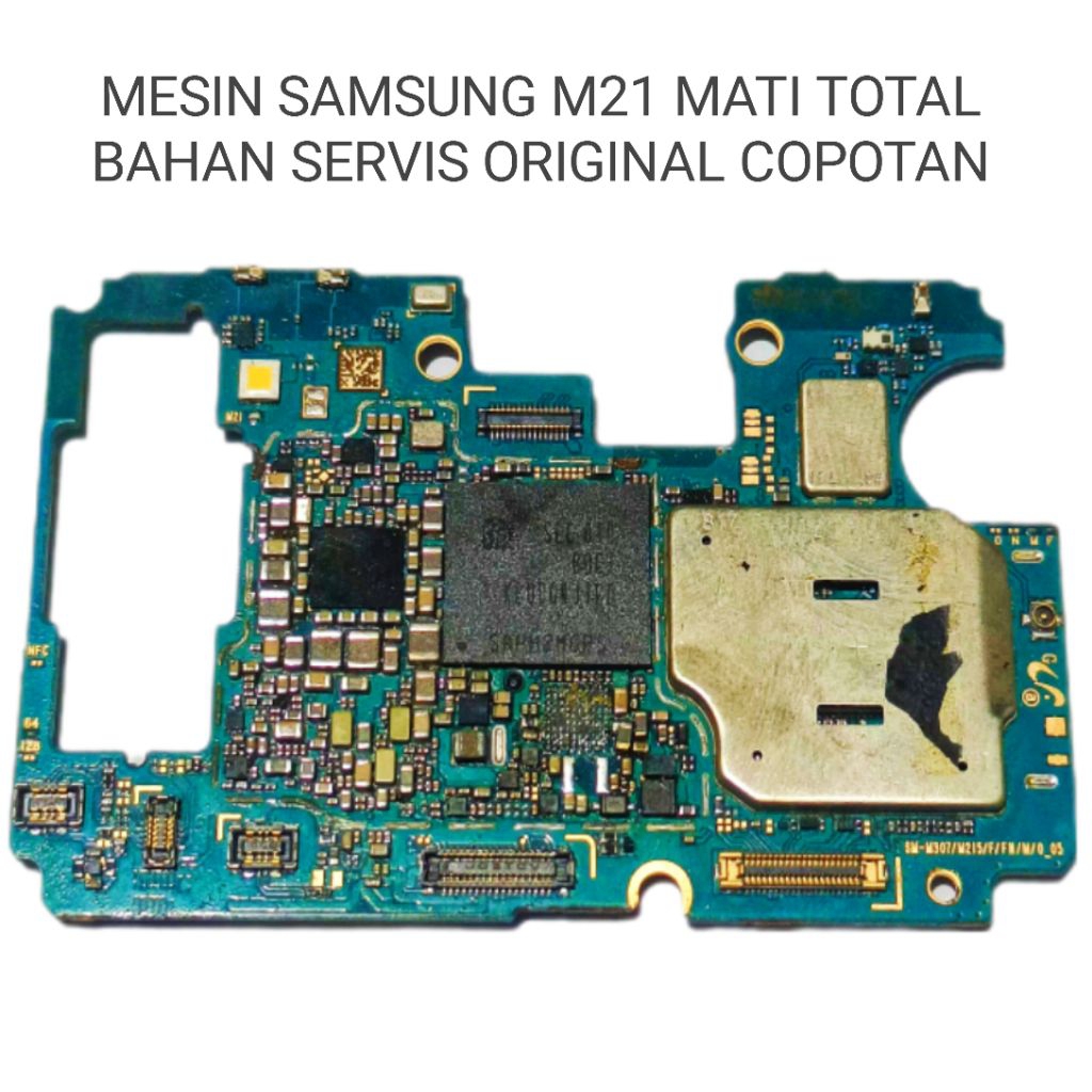 MESIN SAMSUNG M21 MATI TOTAL BAHAN SERVIS ORIGINAL COPOTAN