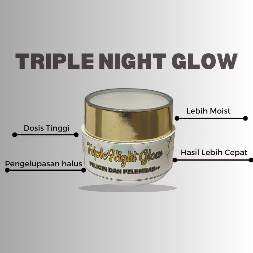 Triple Night Glow Krim Malam Forte Pelicin