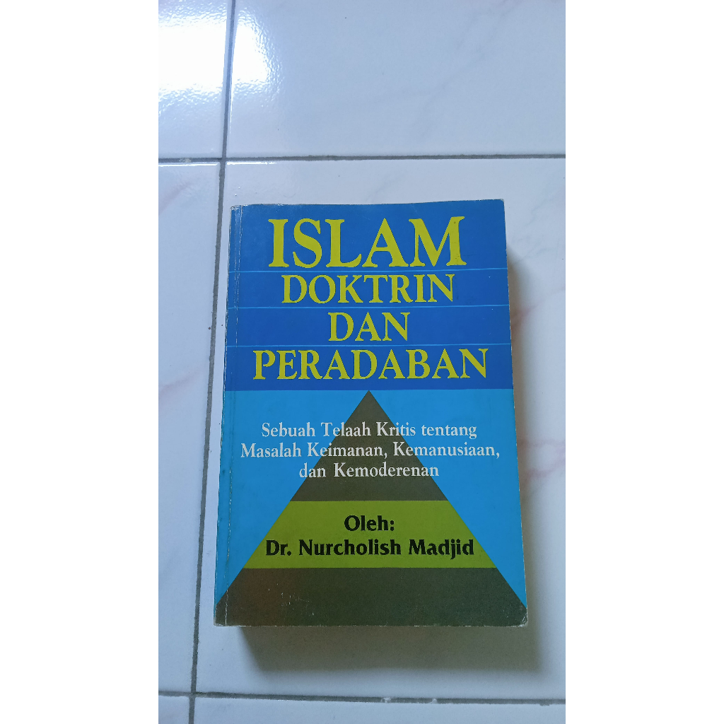 Islam Doktrin dan Peradaban - Dr. Nurcholish Madjid