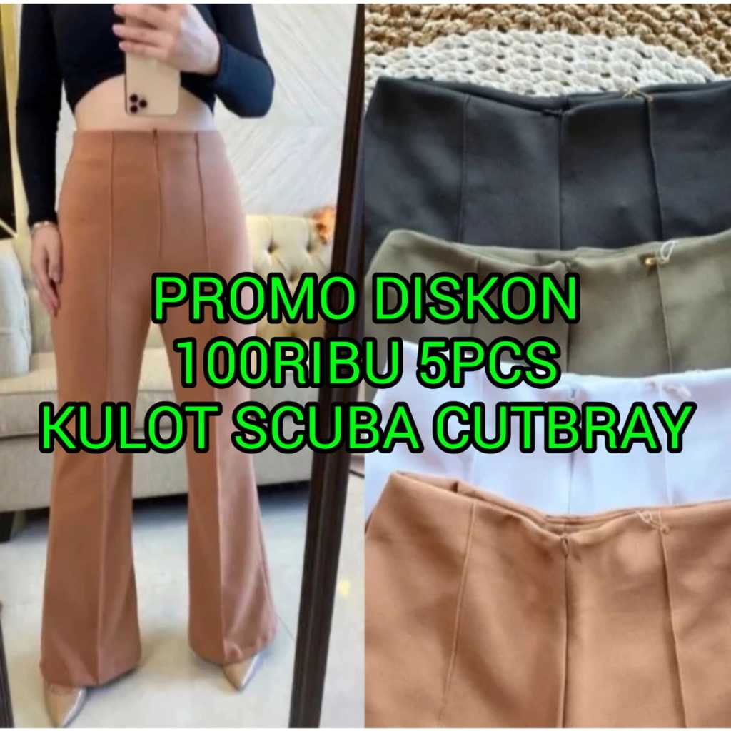 Promo 100Ribu 5 Pcs Celana Cutbray Wanita Scuba Premium Highwaist Flare