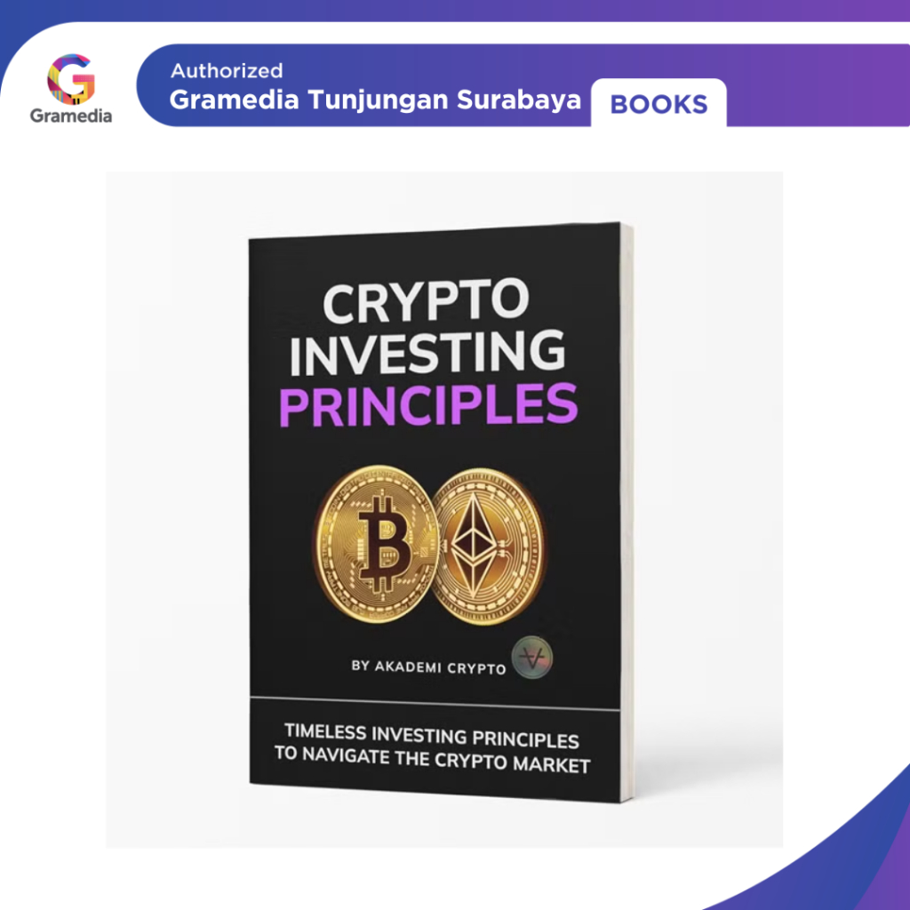 Gramedia Tunjungan Crypto Investing Principles Akademi Crypto - Akademi Crypto