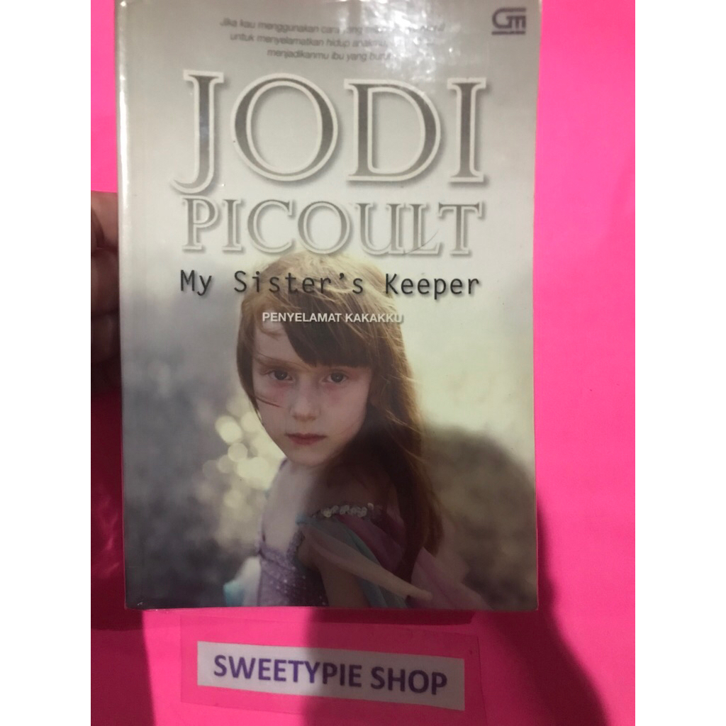 [Original] Novel Dewasa Terjemahan : My Sister’s Keeper / Penyelamat Kakakku - Jodi Picoult (Prelove