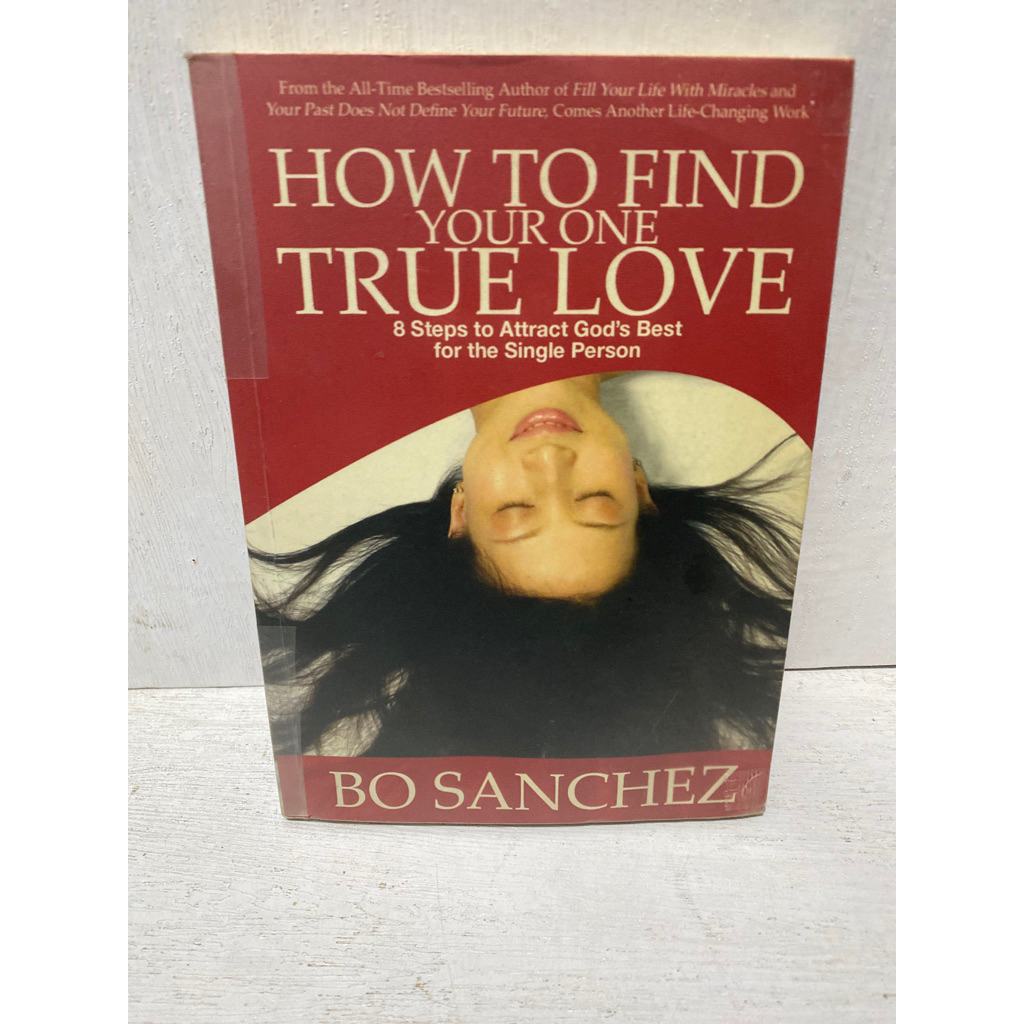 Buku Original HOW TO FIND YOUR ONE TRUE LOVE - BO SANCHEZ