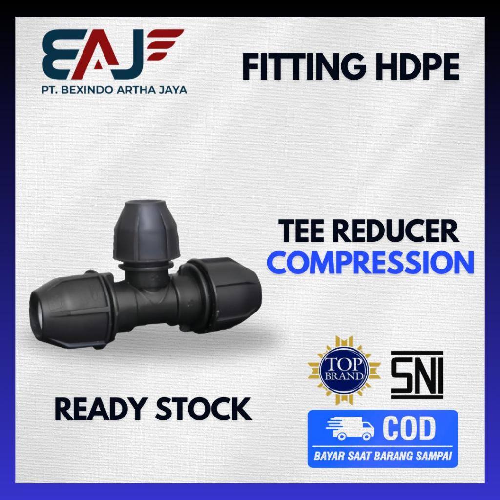 Tee Reducer HDPE | Tee Reducer Compression Fitting Pipa HDPE | Distributor Fitting Pipa HDPE