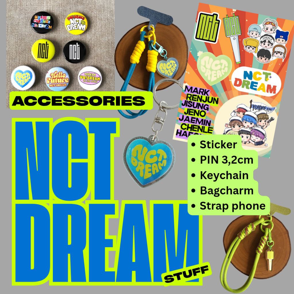 NCT DREAM Accessories, NCT Aksesoris, pin NCT, NCT sticker, Keychain, bagcharm, sticker NCT DREAM