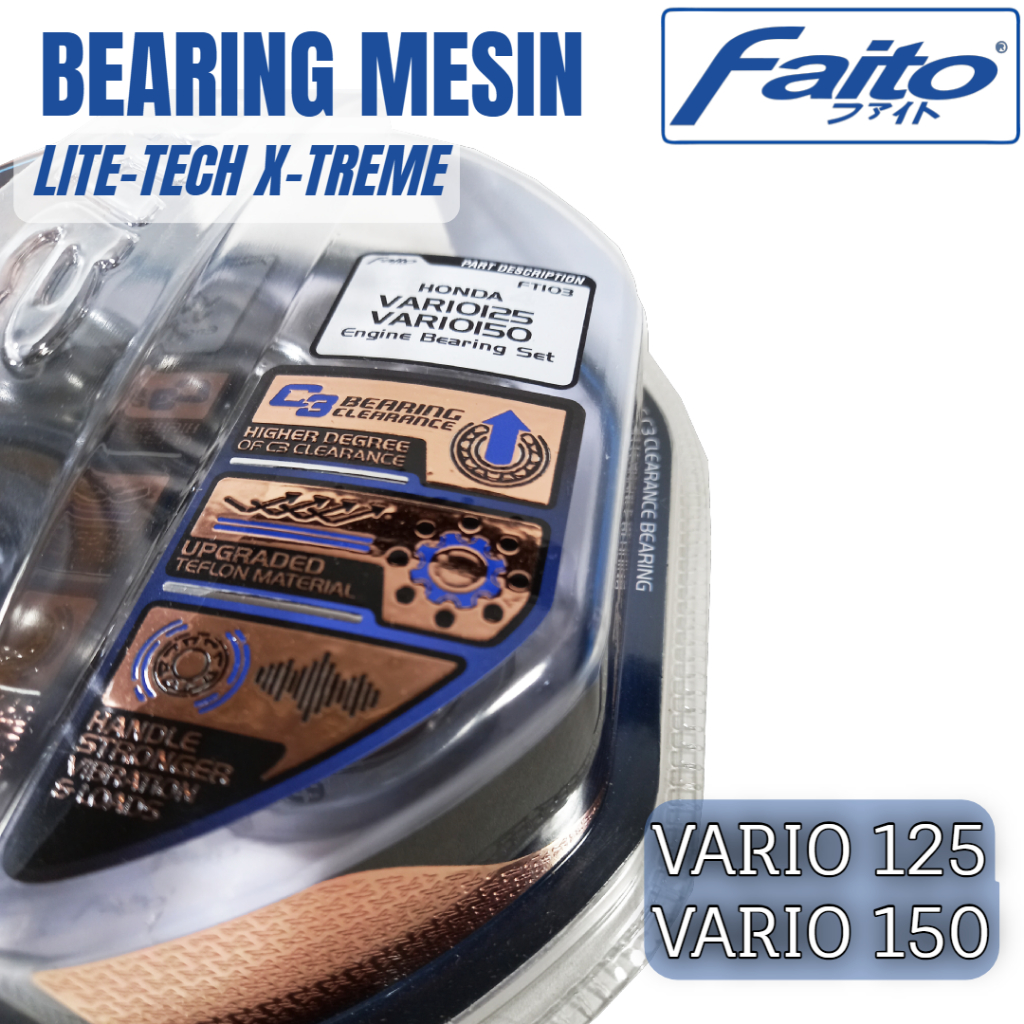 BEARING MESIN SET VARIO 125 150 FAITO LITETECH XTREME ENGINE BEARING SET VARIO 150 FAITO