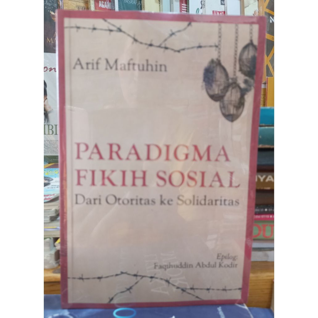 Buku "Paradigma Fikih Sosial: Dari Otoritas ke Solidaritas"