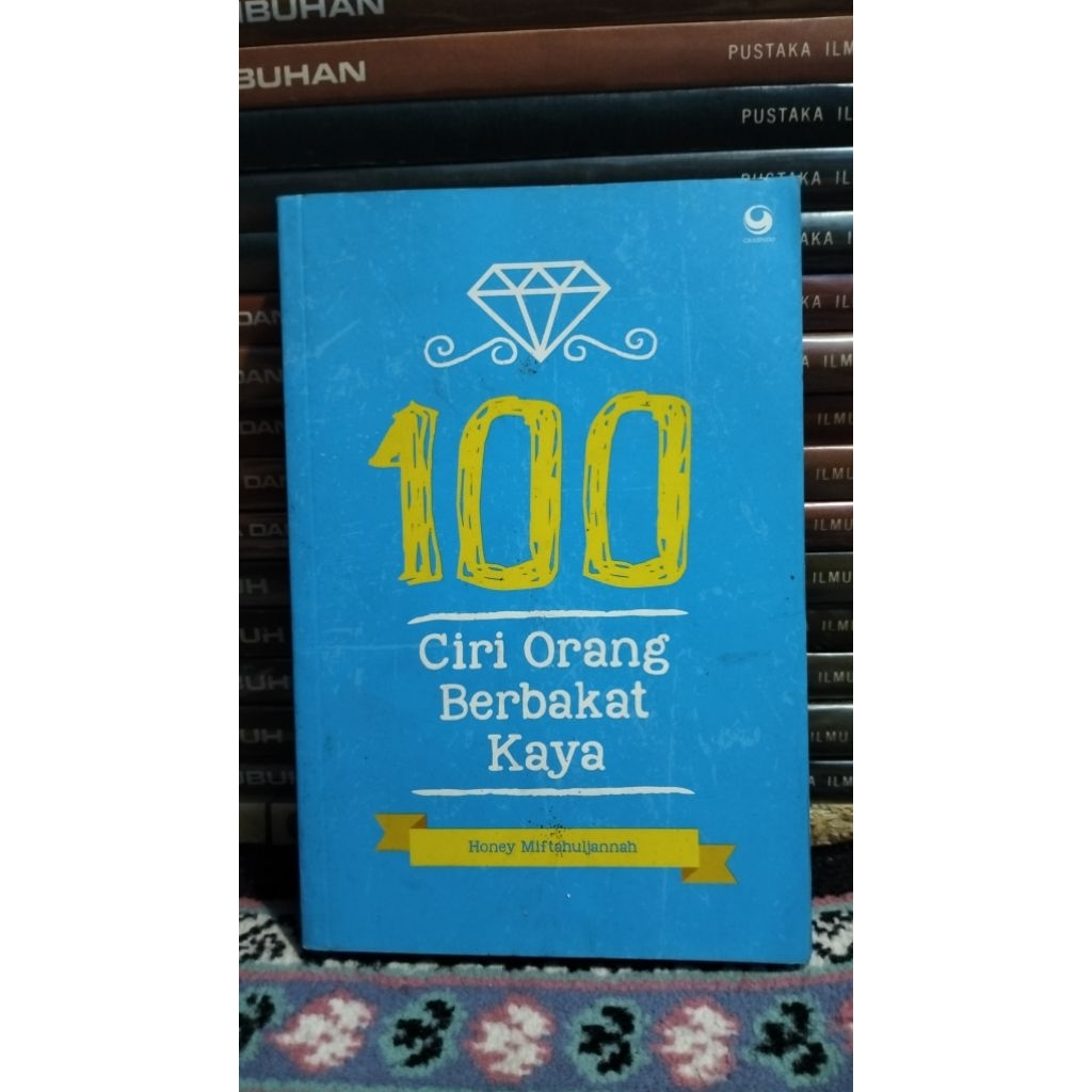100 Ciri Orang Berbakat Kaya - Honey Miftahuljannah