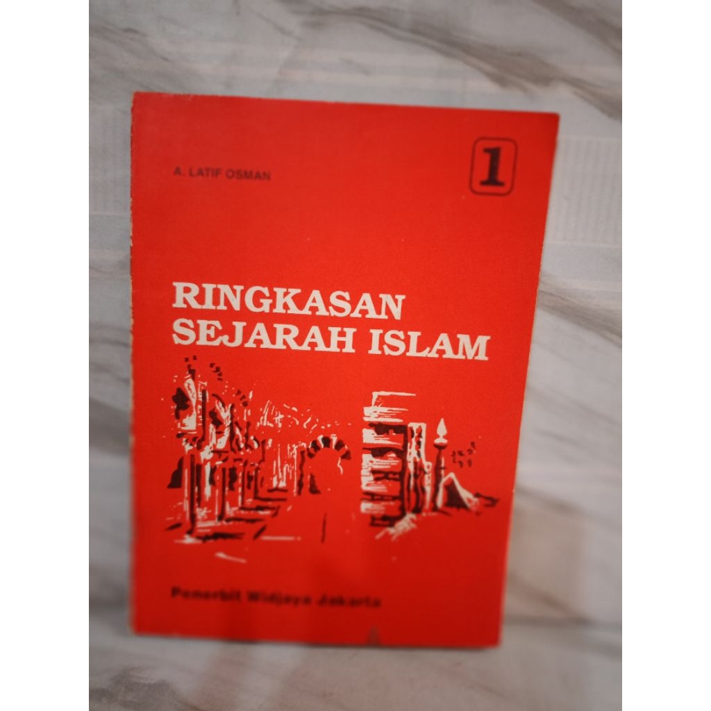 RINGKASAN SEJARAH ISLAM by a.latif osman