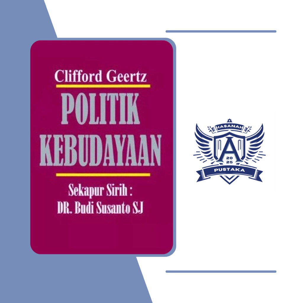 Politik Kebudayaan // Clifford Geertz
