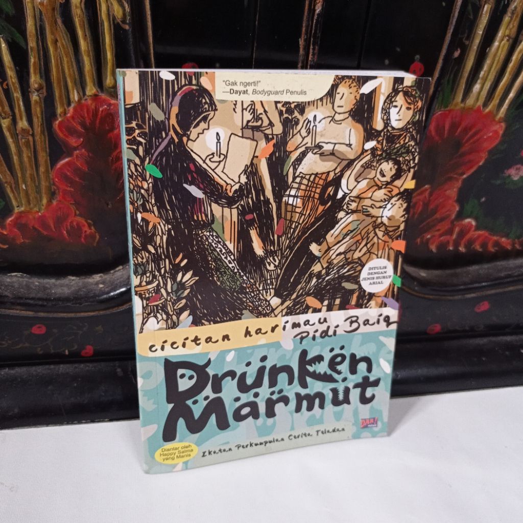 novel drunken marmut by pidi baiq