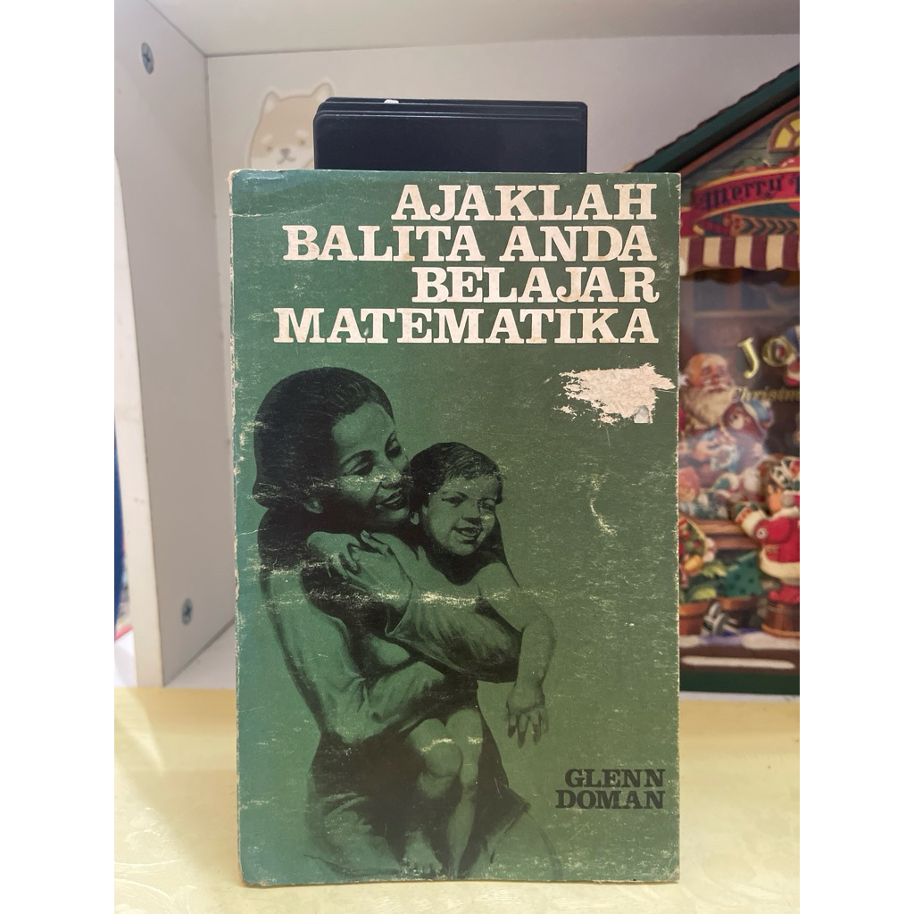 BUKU AJAKLAH BALITA ANDA BELAJAR MATEMATIKA OLEH GLENN DOMAN