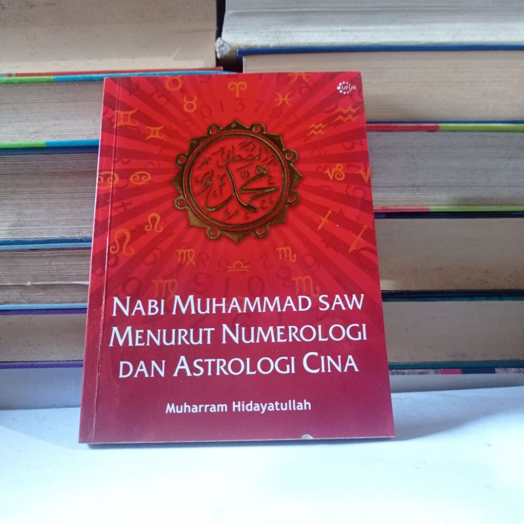 NABI MUHAMMAD SAW MENURUT NUMEROLOGI DAN ASTROLOGI CHINA - MUHARRAM