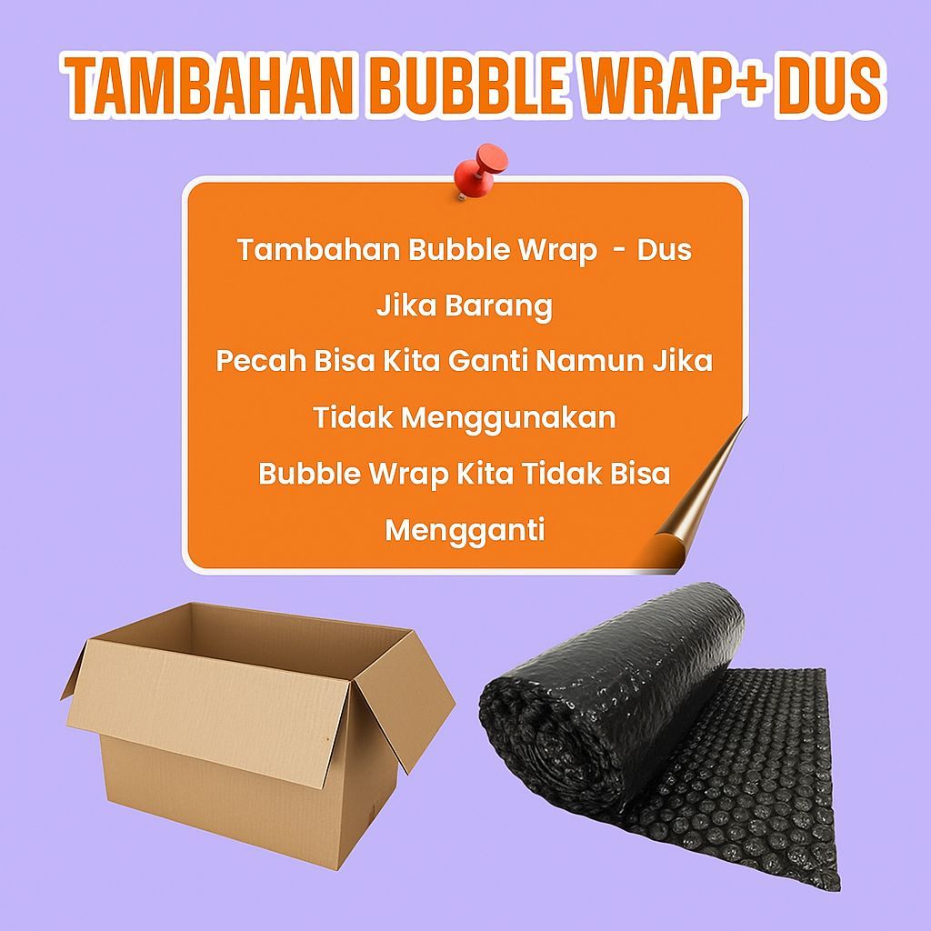 

Tambahan Bubble Wrap + Dus