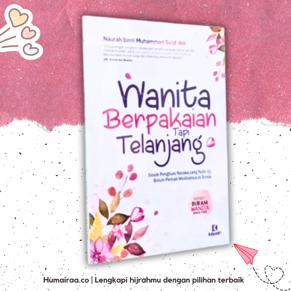 Wanita Berpakaian Tapi Telanjang Kiswah Media 100% ORIGINAL TANPA RAGU Buku bacaan kitab agama islam