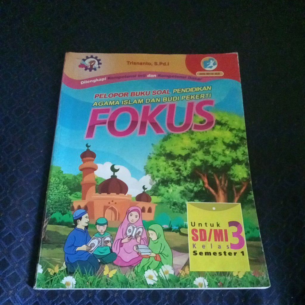 FOKUS AGAMA ISLAM DAN BUDI PEKERTI KELAS 3 SEMESTER 1