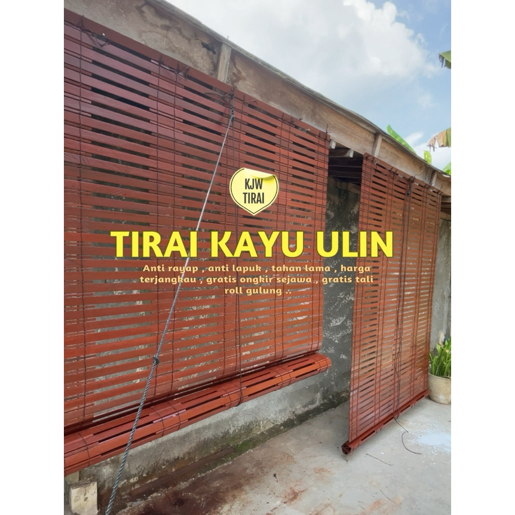 TIRAI kAYU ULIN *OUTDOOR*