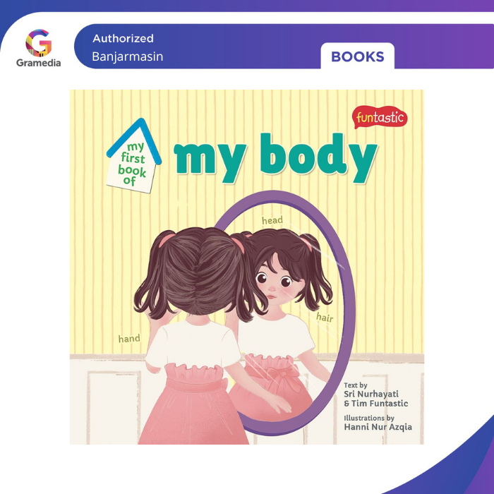 Gramedia Banjarmasin - My First Book of My Body