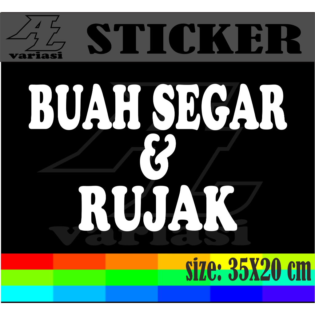 

CUTING STIKER TEMPELAN NAMA JUALAN BUAH SEGAR DAR RUJAK DENGAN UKURAN 35X20 CM
