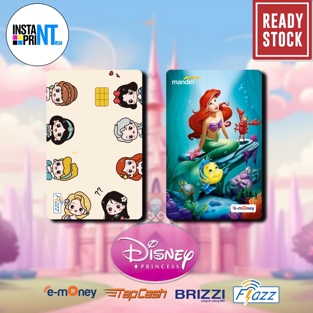 PRINCESS DISNEY EDITION Emoney Mandiri Flazz BCA gen 2 Brizzi Tapcash Custom kartu E-toll PRINT UV
