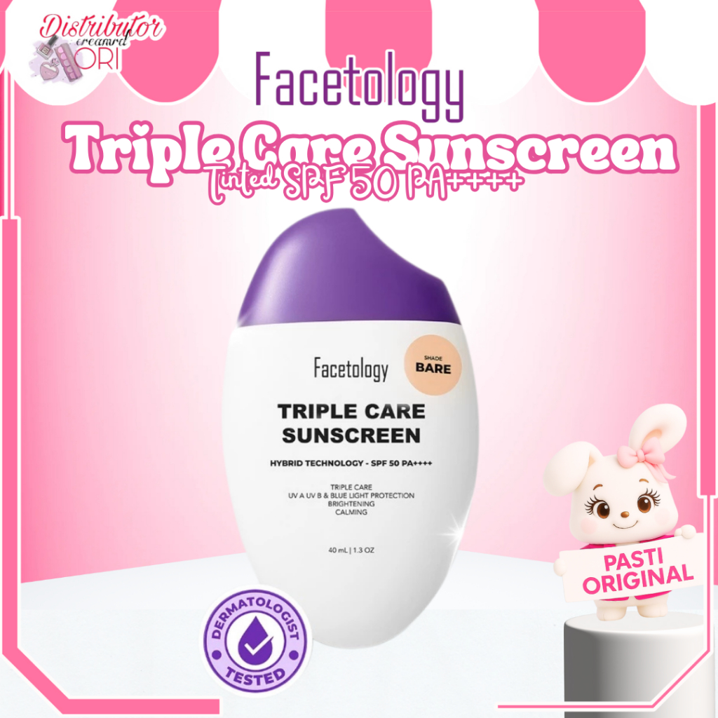 FACETOLOGY Triple Care Sunscreen Tinted SPF 50 PA++++ 40ml | BPOM | ORIGINAL