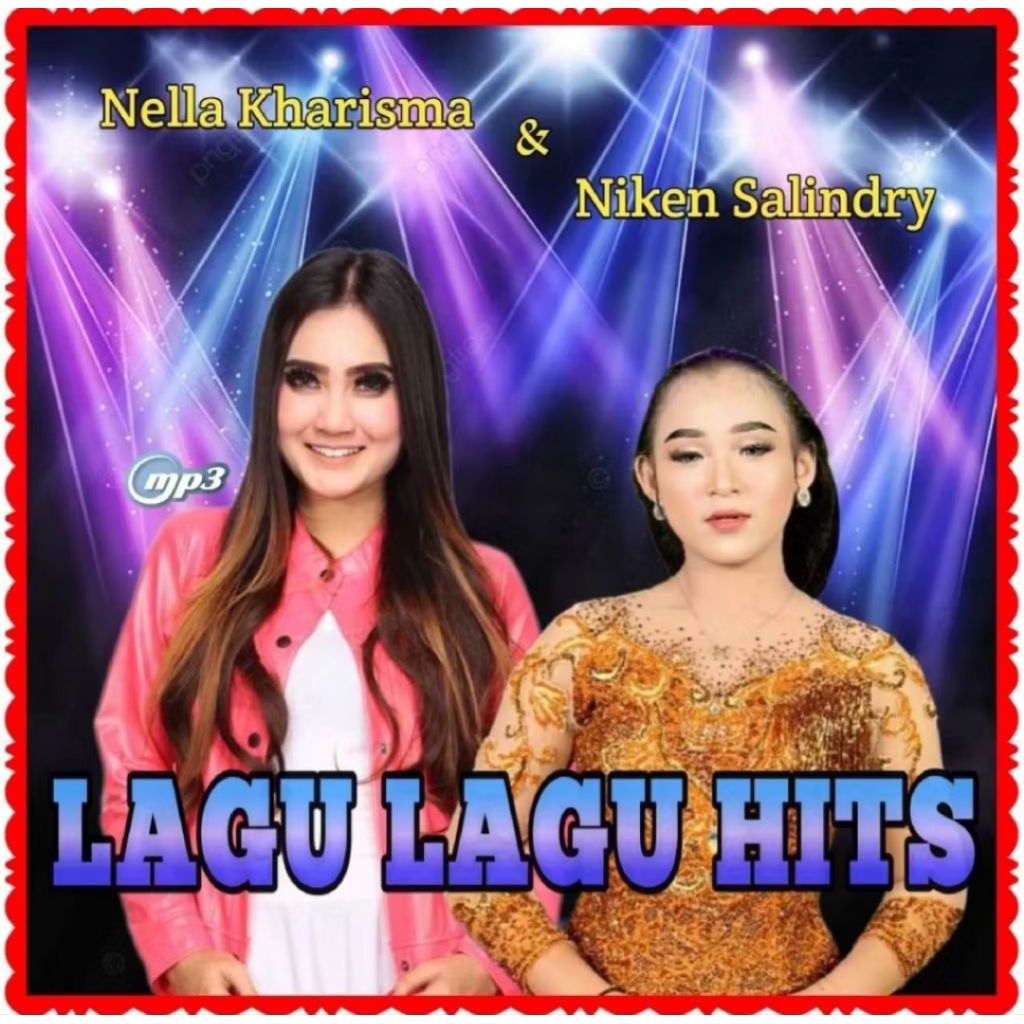Kaset MP3 Lagu Nella Kharisma duet Niken Salindri - Kaset Mp3 Lagu Dangdut - Kaset Mp3 Buat di mobil